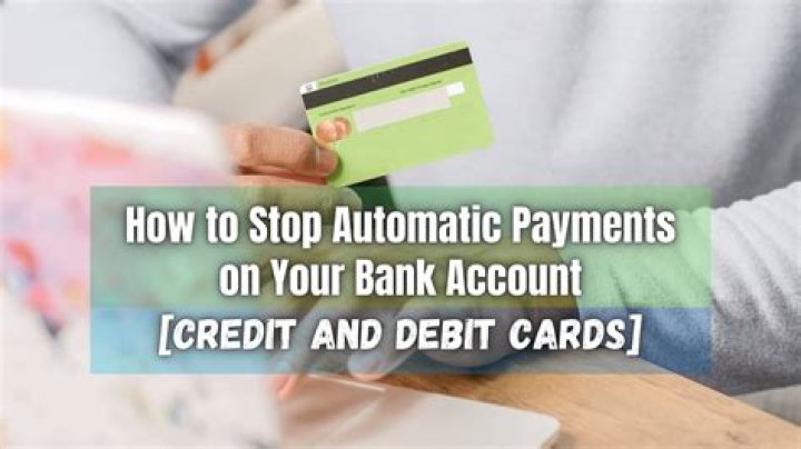 How do I stop an automatic withdrawal from my bank account?