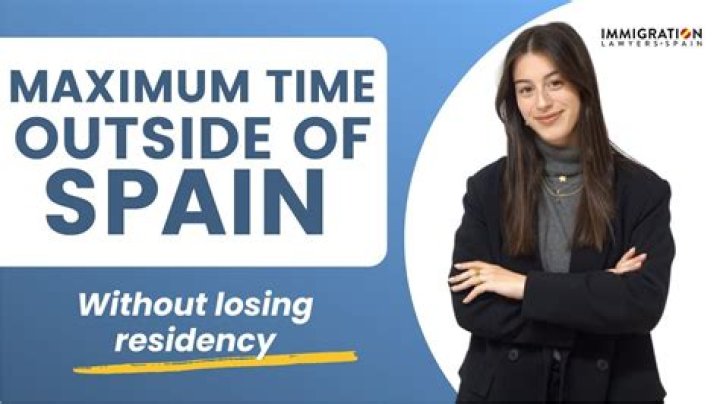 How long can I be outside Spain without losing my residency?