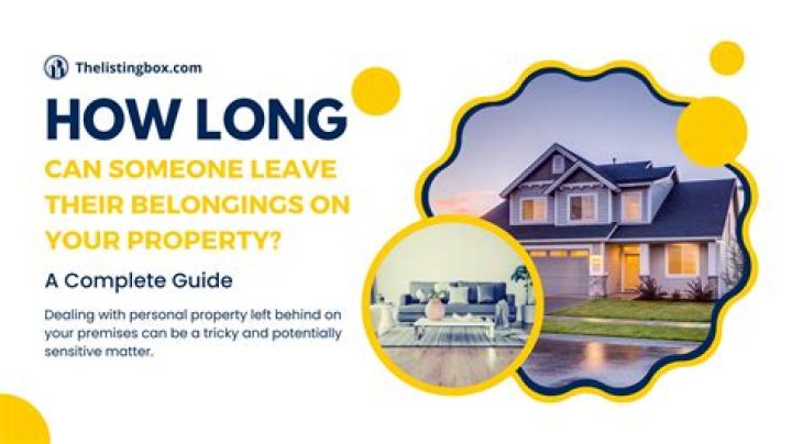 How long can someone leave their belongings on your property Texas?