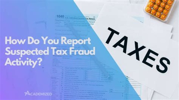 How to report suspected tax fraud to the IRS?