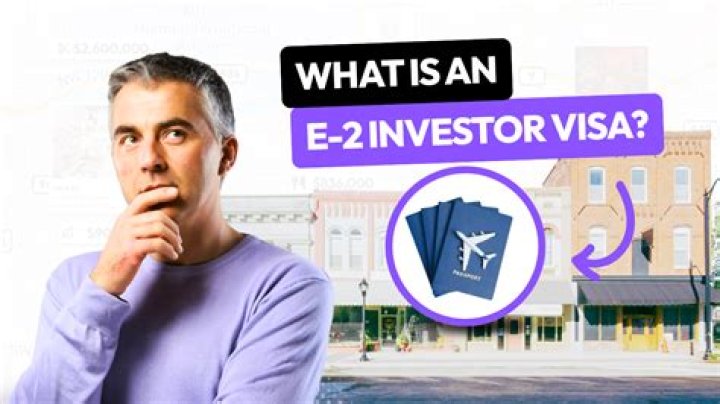 What is an E-2 Visa USA?