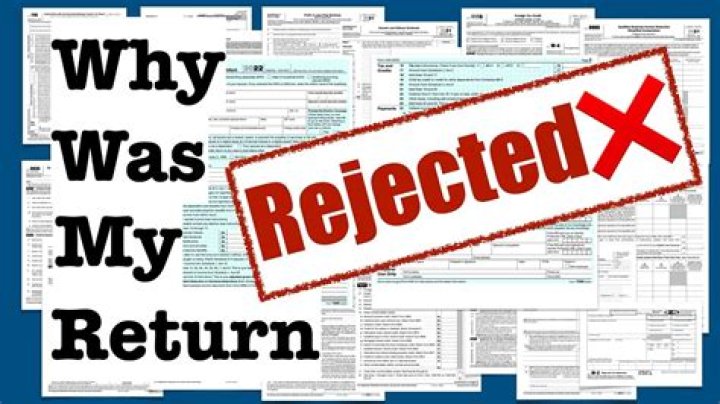 Why did the IRS reject my e-file tax return?